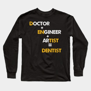 doctor dental funny dentist Long Sleeve T-Shirt